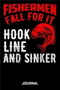 Fishermen Fall For It Hook Line And Sinker Journal