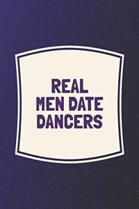 Real Men Date Dancers