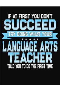 If At First You Dont Don't Succeed Try Doing What Your Language Arts Teacher Told You To Do The First Time