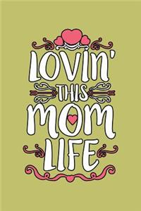 Lovin This Mom Life