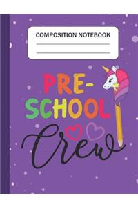 Preschool Crew - Composition Notebook