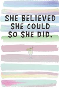 She Believed She Could So She Did