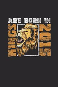 Kings Are Born In 2015