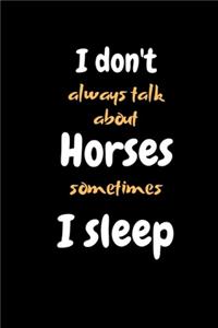 i don't always talk about horses