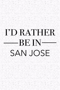 I'd Rather Be in San Jose