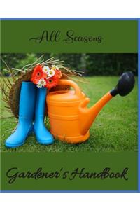 All Seasons Gardener's Handbook