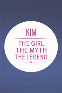 Kim the Girl the Myth the Legend