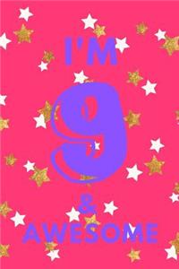 I'm 9 & Awesome