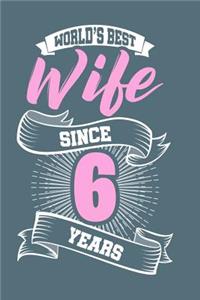 World Best Wife Since 6 Years