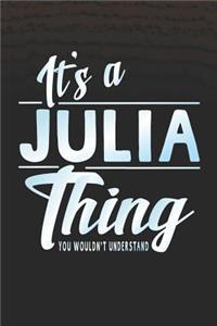 It's a Julia Thing You Wouldn't Understand