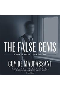 False Gems & Other Tales of Obsession Lib/E