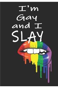 I'm Gay and I Slay: LGBT Pride Notebook, Journal, Blank-Lined Book