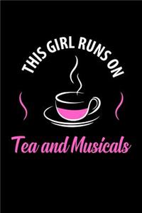 This Girl Runs on Tea and Musicals