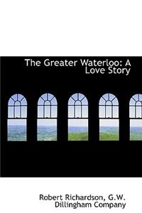 The Greater Waterloo