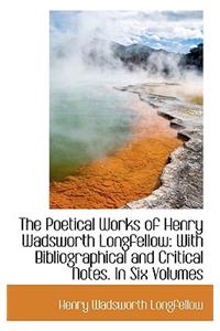 The Poetical Works of Henry Wadsworth Longfellow, Volume 4
