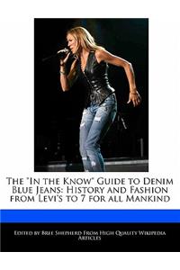 The in the Know Guide to Denim Blue Jeans