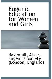 Eugenic Education for Women and Girls
