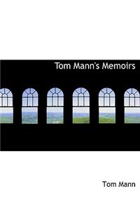 Tom Mann's Memoirs