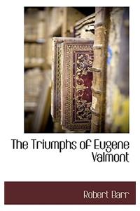 The Triumphs of Eugene Valmont