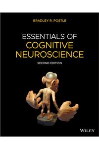 Essentials of Cognitive Neuroscience, 2nd Edition