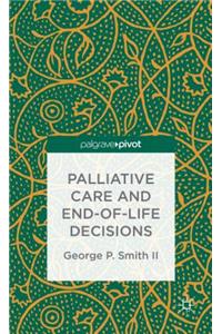 Palliative Care and End-Of-Life Decisions