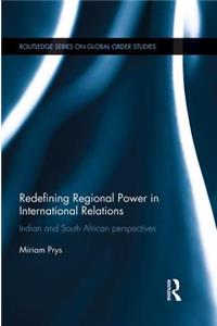 Redefining Regional Power in International Relations