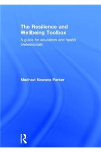 The Resilience and Wellbeing Toolbox