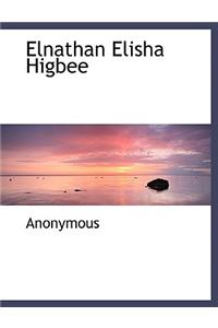 Elnathan Elisha Higbee
