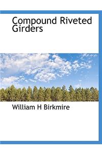 Compound Riveted Girders