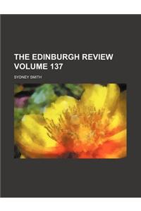 The Edinburgh Review Volume 137