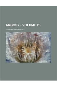 Argosy (Volume 26)