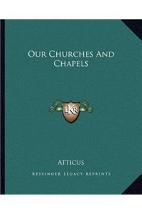 Our Churches And Chapels