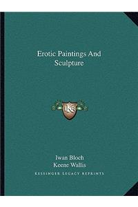 Erotic Paintings And Sculpture