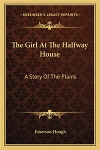 The Girl At The Halfway House