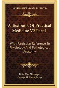A Textbook of Practical Medicine V2 Part 1