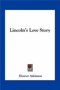 Lincoln's Love Story