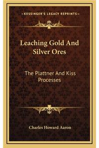 Leaching Gold and Silver Ores