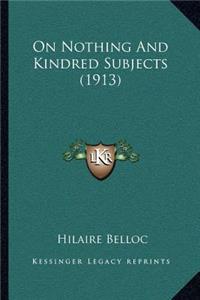 On Nothing and Kindred Subjects (1913)