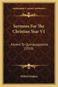 Sermons For The Christian Year V1