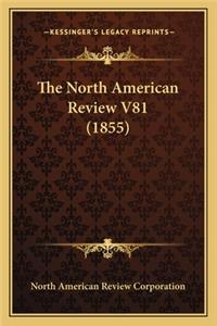 North American Review V81 (1855)