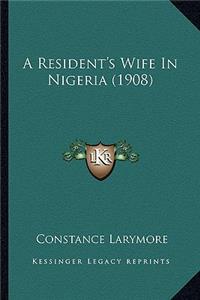 Resident's Wife in Nigeria (1908)
