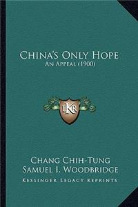 China's Only Hope