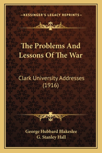 Problems and Lessons of the War