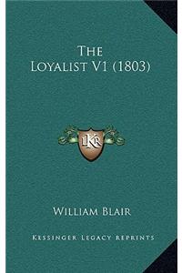 The Loyalist V1 (1803)