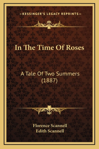 In The Time Of Roses