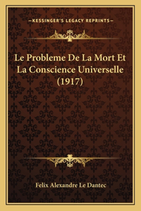 Le Probleme De La Mort Et La Conscience Universelle (1917)