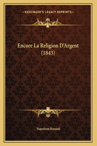 Encore La Religion D'Argent (1843)