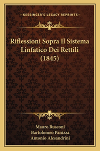 Riflessioni Sopra Il Sistema Linfatico Dei Rettili (1845)