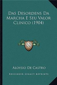 Das Desordens Da Marcha E Seu Valor Clinico (1904)