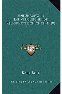 Einfuhrung In Die Vergleichende Religionsgeschichte (1920)